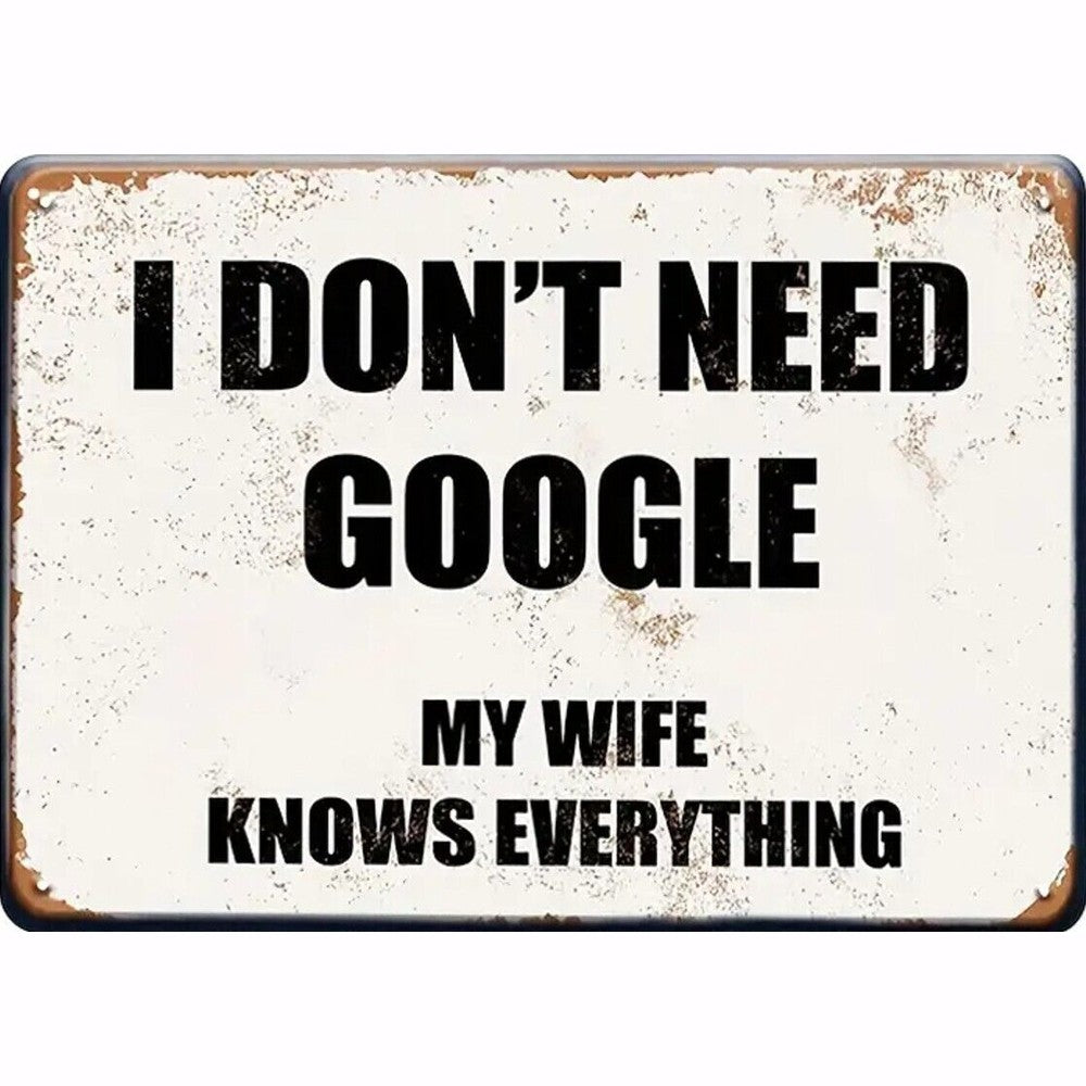 I Don't Need Google My Wife Knows Everything Novelty Metal Sign 8" x 12" New! Home & Garden:Home Décor:Plaques & Signs Style Your Walls